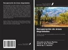 Maria Ap. C. Oliveira, Elisandro de Moura Martins, Gisely S. do N. Santos - Recuperación de áreas degradadas
