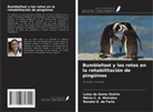 Luiza da Gama Osório, Renata O. de Faria, Mário C. A. Meireles - Bumblefoot y los retos en la rehabilitación de pingüinos