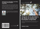 Gleidson Leitão - Variación de la densidad y las fibras en árboles de Eucalyptus urograndis