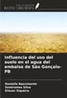 Danielle Nascimento, Semirames Silva, Eliezer Siqueira - Influencia del uso del suelo en el agua del embalse de São Gonçalo-PB