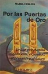 Mabel Collins - Por las puertas de oro : la luz que ilumina toda la vida, el pasado, el presente y el futuro