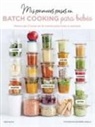 Keda Black - Mis primeros pasos en Batch Cooking para bebés