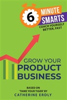 Catherine Erdly - Grow Your Product Business
