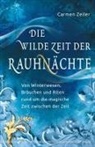 Carmen Zeiler - Die wilde Zeit der Rauhnächte
