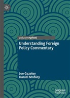 Joe Gazeley, Daniel Mobley - Understanding Foreign Policy Commentary
