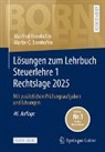 Manfred Bornhofen, Martin C Bornhofen, Martin C. Bornhofen - Lösungen zum Lehrbuch Steuerlehre 1 Rechtslage 2025