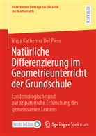 Ninja Katherina Del Piero - Natürliche Differenzierung im Geometrieunterricht der Grundschule