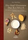 Zoey Xinyi Gong - Die fünf Elemente - Das Kochbuch