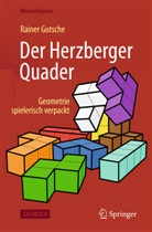 Rainer Gutsche - Der Herzberger Quader