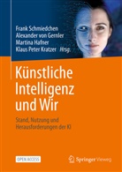Martina Hafner, Martina Hafner u a, Klaus Peter Kratzer, Frank Schmiedchen, Alexander von Gernler - Künstliche Intelligenz und Wir