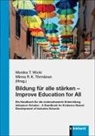 T Wicki, Minna Törmänen, Monika T. Wicki - Bildung für alle stärken – Improve Education for All