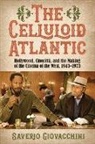 Giovacchini Saverio - The Celluloid Atlantic