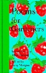 Gaby Morgan, Morgan Gaby, Morgan Gaby - Poems for Gardeners