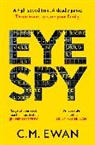 C M Ewan, C. M. Ewan - Eye Spy