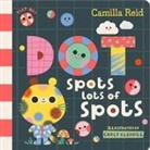 Camilla Reid, Reid Camilla, Carly Gledhill - Dot Spots Lots of Spots