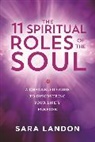 Sara Landon - The 11 Spiritual Roles of the Soul