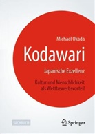 Michael Okada - Kodawari: Japanische Exzellenz - Kultur und Menschlichkeit als Wettbewerbsvorteil