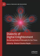 Bhabani Shankar Nayak, Bhabani Shankar Nayak - Dialectic of Digital Enlightenment