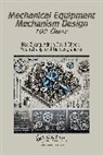 Adrian David Cheok, Tianyong Zhang, Yujun Zhang, Zhang Hao - Mechanical Equipment Mechanism Design