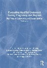 Catherine Ayoub, Lindsay Boyer, Jillian Brashear, Kerry Caverly, Edwards Abigail, Sondra Horowitz... - Promoting Healthy Outcomes During Pregnancy and Beyond
