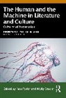 Kate Crozier Foster, Molly Crozier, Kate Foster - Human and the Machine in Literature and Culture