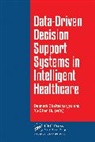 Debnath Bhattacharyya, Yu-Chen Hu - Data-Driven Decision Support System in Intelligent HealthCare