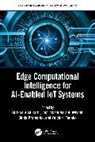 Shrikaant (Victorian Institute of Techno Kulkarni, Jaiprakash Dwivedi, Shrikaant Kulkarni, Dinda Pramanta, Yuichiro Tanaka - Edge Computational Intelligence for Ai-Enabled Iot Systems