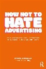 Nick Sonderup - How Not to Hate Advertising