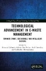 Bhattacharyya Siddhartha, Potluri Anil Chowdary, Das Abhijit, Biswajit Debnath - Technological Advancement in E-waste Management