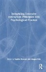 Maggie Ellis, Sophie Doswell - Integrating Intensive Interaction Principles into Psychological Practice