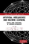 Neelu Jyoti Ahuja, Surbhi Bhatia, Varun Sapra, Rohit Tanwar - Artificial Intelligence and Machine Learning