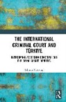 Şehmus Kurtuluş - The International Criminal Court and Türkiye