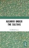 Mohibbul Hasan, Hasan Mohibbul - Kashmir Under the Sultans