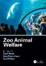 Ian Hickey, Zoe Newnham, Paul Rose - Zoo Animal Welfare
