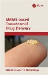 Bhattacharyya T.K., Richa Mishra - MEMS-based Transdermal Drug Delivery