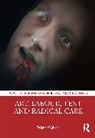 Walker Adam - Art, Labour, Text and Radical Care