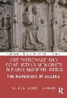 Maria Teresa Chicote Pompanin - Art Patronage and Conflicting Memories in Early Modern Iberia