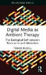 Russell Francis - Digital Media as Ambient Therapy