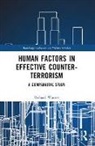 Richard Warnes - Human Factors in Effective Counter-Terrorism
