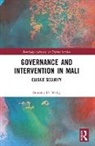 Wing Susanna D. - Governance and Intervention in Mali