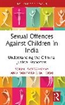 Paromita Chattoraj, Sonali Swetapadma - Sexual Offences Against Children in India