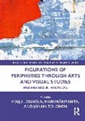 Maiju Loukola, Mari Mäkiranta, Jonna Tolonen - Figurations of Peripheries Through Arts and Visual Studies