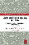Eduardo G. Olawuyi Pereira, Ingelson Allan, Olawuyi Damilola S., Pereira Eduardo G. - Local Content in Oil and Gas Law