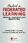 A. Jose Anand, R. Kavitha, Saravanan Krishnan, Srinivasan R., S. Suresh - Handbook on Federated Learning