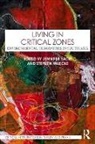 Jennifer Eadie, Muecke Stephen - Living in Critical Zones