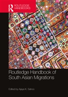 Ajaya K. (University of Hyderabad Sahoo, Ajaya K. Sahoo - Routledge Handbook of South Asian Migrations