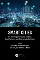 Alex Gupta Khang, Shashi Kant Gupta, Dimitrios A. Karras, Karras Dimitrios A., Alex Khang, Sita Rani - Smart Cities