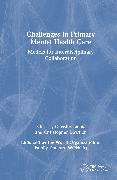 Christos (University of Crete Lionis, Christopher Dowrick,  Lionis Christos - Challenges in Primary Mental Health Care - Models for Interdisciplinary Collaboration