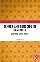 Azra Rashid, Azra (Mcgill University Rashid - Gender and Genocide in Cambodia