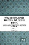 Kálmán Pócza - Constitutional Review in Central and Eastern Europe